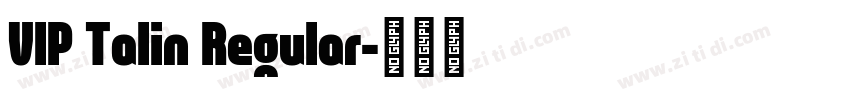 VIP Talin Regular字体转换